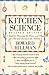Kitchen Science: A Guide to...