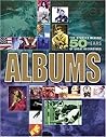 Albums: The Stories Behind 50 Years of Great Recordings