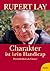 Charakter ist kein Handicap. Persönlichkeit als Chance. by Rupert Lay