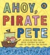 Ahoy, Pirate Pete (Board book)