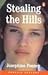 Stealing the Hills by Josephine Feeney