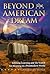 Beyond the American Dream: ...