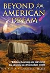Beyond the American Dream: Lifelong Learning and the Search for Meaning in a Postmodern World