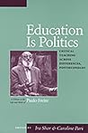 Education Is Politics: Critical Teaching Across Differences, Postsecondary
