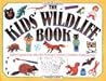The Kids' Wildlife Book (Williamson Kids Can! Series)