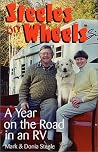 Steeles on Wheels: A Year on the Road in an RV (Capital Travels) Steeles on Wheels: A Year on the Road in an RV (Capital Travels)