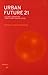 Urban Future 21: A Global A...