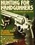 Hunting for Handgunners