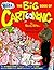 Blitz the Big Book of Cartooning: The Ultimate Guide to Hours and Hours of Fun Creating Funny Faces, Wacky Creatures, and Lots More!