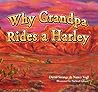 Why Grandpa Rides a Harley