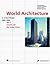 World Architecture 1900 2000: A Critical Mosaic Volume 1: Canada and US