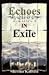 Echoes in Exile