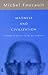 Madness and Civilization by Michel Foucault Madness and Civilization by Michel Foucault