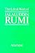 The Life and Work of Maulana Jalal-ud-Din Rumi by Afzal Iqbal