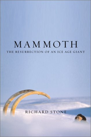 Mammoth: The Resurrection Of An Ice Age Giant (Paperback)