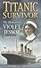 Titanic Survivor by Violet Jessop