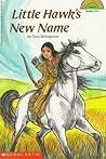 Little Hawk's New Name (Hello Little Reader (4))