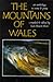 The Mountains of Wales: An Anthology in Verse and Prose