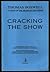 Cracking the Show