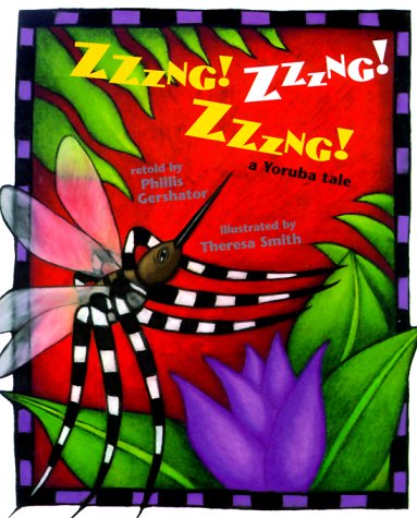 Zzzng! Zzzng! Zzzng! A Yoruba Tale (Hardcover)