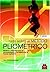 Todo sobre el método pliométrico (Spanish Edition)