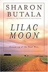 Lilac Moon: Dreaming of the Real West