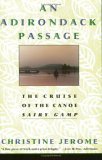 An Adirondack Passage: The Cruise of the Canoe Sairy Gamp (Paperback)