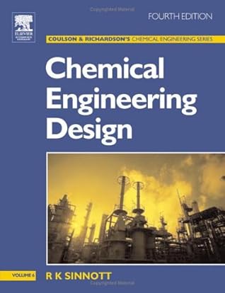 Coulson & Richardson's Chemical Engineering: Chemical Engineering Design (Coulson & Richardson's Chemical Engineering, #6)