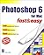 Photoshop 6 for Mac Fast & Easy (Fast & Easy)