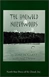 Haunted Northwoods Haunted Northwoods