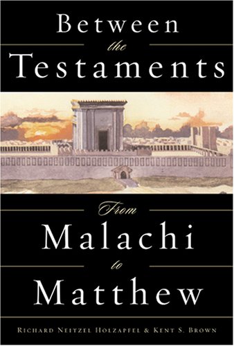 Between the Testaments: From Malachi to Matthew (Hardcover)