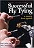 Basic Techniques for Successful Fly Tying: A Lesson by Lesson Approach (The Pruett Series)