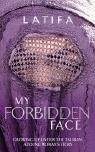 My Forbidden Face by Shekeba Latifa;Hachemi