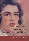 European Cases of the Reincarnation Type