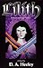 Lilith, Darkness and Light Book One