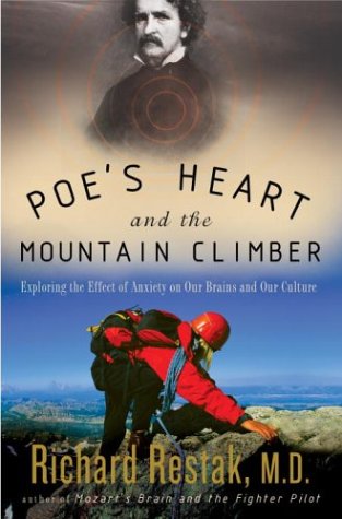 Poe's Heart and the Mountain Climber: Exploring the Effect of Anxiety on Our Brains and Our Culture (Hardcover)