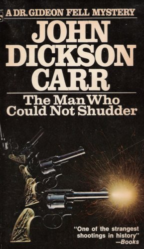 The Man Who Could Not Shudder (Dr. Gideon Fell, #12)