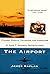 The Airport by James Kaplan