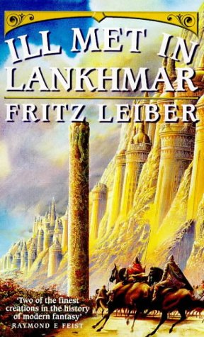 Ill Met In Lankhmar By Fritz Leiber