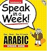 Speak in a Week Arabic Week One: See, Hear, Say & Learn (Arabic Edition) Speak in a Week Arabic Week One: See, Hear, Say & Learn (Arabic Edition)