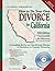 How to Do Your Own Divorce in California: A Complete Kit for an Out-of-Court Divorce or Dissolution of a Domestic Partnership