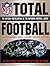 Total Football: The Official Encyclopedia of the National Football League (1st ed)