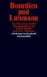 Bourdieu und Luhmann