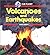 Volcanoes and Earthquakes