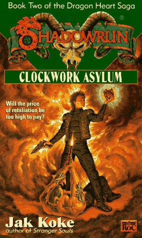 Clockwork Asylum (Dragon Heart Saga, #2)