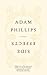 Side Effects by Adam Phillips (2006) Hardcover