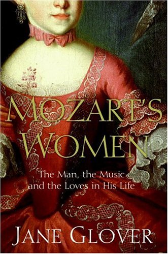 Mozart's Women: His Family, His Friends, His Music (Hardcover)