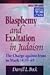 Blasphemy and Exaltation in Judaism: The Charge against Jesus in Mark 14:53-65 (Biblical Studies Library)