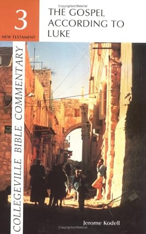 Gospel According to Luke (Collegeville Bible Commentary Series)