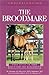 Understanding the Broodmare by Christina S. Cable